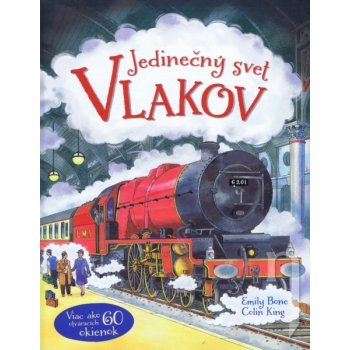 Jedinečný svet vlakov