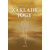 Základy jógy - Marie Mihulová; Milan Svoboda