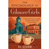 The Psychology of Gilmore Girls (Brožovaná)