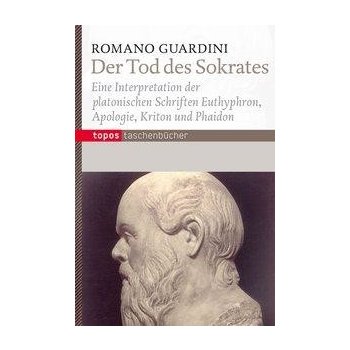 Der Tod des Sokrates - Guardini, Romano