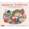 Japanese Traditions: Rice Cakes, Cherry Blossoms and Matsuri: A Year of Seasonal Japanese Festivities (Broderick Setsu)