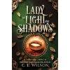 Lady of Light and Shadows - C. L. Wilson