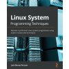 Linux System Programming Techniques (Jack-Benny Persson)(Brožovaná)