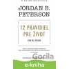 12 pravidiel pre život - Jordan B. Peterson