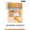 Soukromá tajemství - Mornštajnová Alena Šabach Petr Geislerová Aňa Bellová Bianca Rudiš Jaroslav Dvořáková Petra