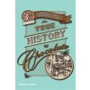 True History of Chocolate 3e (Coe Sophie D.)