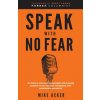 Speak With No Fear (Mike Acker)(Brožovaná)
