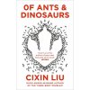 Of Ants and Dinosaurs [Cixin Liu]