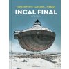 INCAL FINAL (ALEJANDRO JODOROWSKY,MOEBIUS,J LADRONN)(Brožovaná)