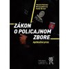 Zákon o Policajnom zbore - Marián Peťovský, Miriam Odlerová