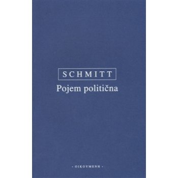 Pojem politična - Carl Schmitt