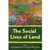 The Social Lives of Land (Goldman Michael)