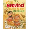 Včelí medvídci od jara do zimy - Jiří Kahoun