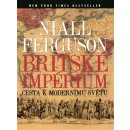 Britské impérium Niall Ferguson CZ