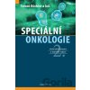 Speciální onkologie - Tomáš Büchler, kolektív autorov
