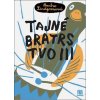 Tajné bratrstvo III - Barbro Lindgren