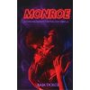 Monroe: Jednosmerný lístok do pekla - Dolce Baja