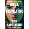 Ahoj, dievčatko (Ann Napolitano)