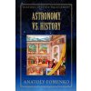 Astronomy vs. History (Franck Tamdhu,Mike Yagupov,Anatoly Fomenko)(Brožovaná)