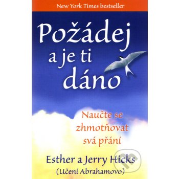 Požádej a je ti dáno - Esther Hicks, Jerry