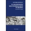 manifesto dei federalisti europei (Altiero Spinelli)(Brožovaná)