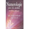 Numerologie pro 21. století - Bengel Christine