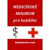 Medicínské minimum - Kastnerová Markéta
