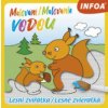 Malování / Maľovanie vodou - Lesní zvířátka / Lesné zvieratká