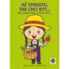 Omalovánka - A5 - Až vyrostu, tak chci být…