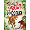 Už vím proč? Dinosauři, neuveden, 2022