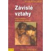 Rohr Heinz-P.: Závislé vztahy (( 150 str. B5) (vydání Portál 2016))
