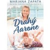 Drahý Aarone - Mariana Zapata