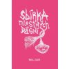 Sbírka milostných dásní - Pavel Sobek
