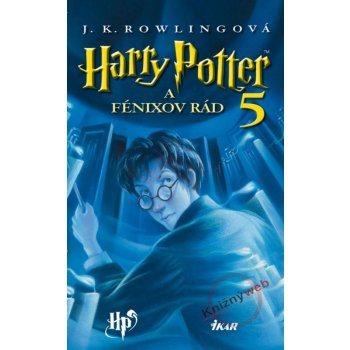 Harry Potter 5 - A Fénixov rád - Joanne K. Rowlingová