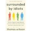 Surrounded by Idiots (Thomas Erikson)(Brožovaná)