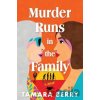 Murder Runs in the Family - Tamara Berry
