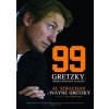 Wayne Gretzky 99 - Příběh hokejové legendy - Gretzky, Strachan Al, Wayne