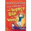 Legend of the Worst Boy in the World (Eoin Colfer)()