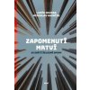 Zapomenutí mrtví - Luděk Navara, Miroslav Kasáček