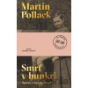 Smrť v bunkri - Martin Pollack