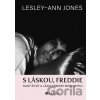 S láskou, Freddie - Lesley-Ann Jones