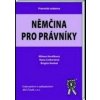 Němčina pro právníky - Milena Horálková, Brigetta Henkel, Hana Linhartová