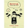 Brrrum...motto mého života - Ladislav Smíšek