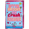 Lottie Brooks: Meine Crush-Desaster