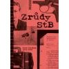 Zrůdy StB - Schovánek Radek Černá Aneta