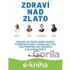 E-kniha Zdraví nad zlato - Jiří Dvořák a kolektiv