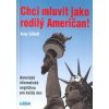 Chci mluvit jako rodilý Američan - Amy Gillett