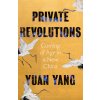 Private Revolutions (Yang Yuan Yang)(Pevná)