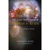 The Last Writings of Thomas S. Kuhn: Incommensurability in Science (Bojana Mladenovic)(Brožovaná)