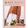 Knit this! - Das Wohlfühl-Strickbuch (Veronika Lindberg (Autor),Judith Kutscher (Übersetzer))(Pevná)